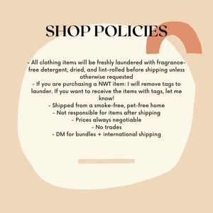 ~~~S H O P     P O L I C I E S~~~